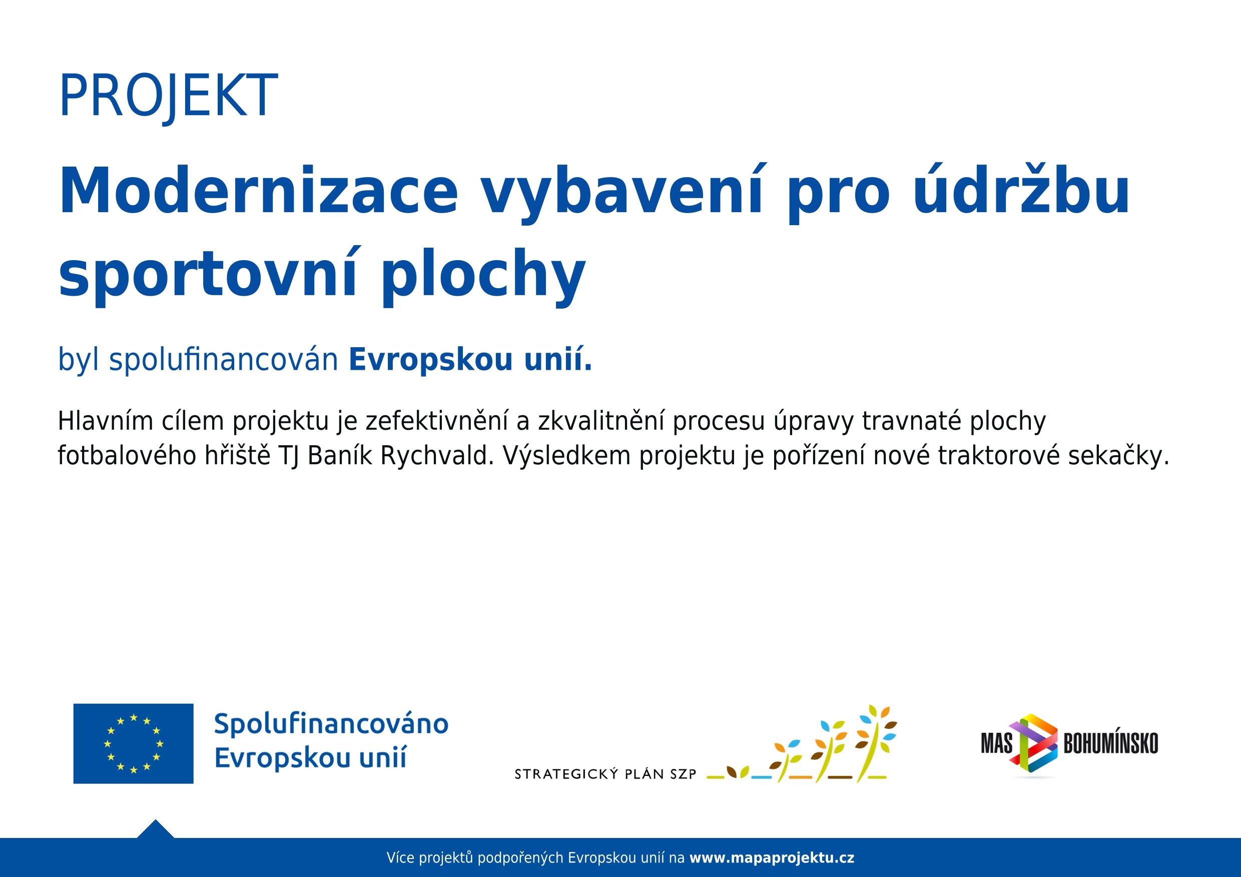 Projekt spolufinancovaný EU: Modernizace vybavení pro údržbu sportovní plochy